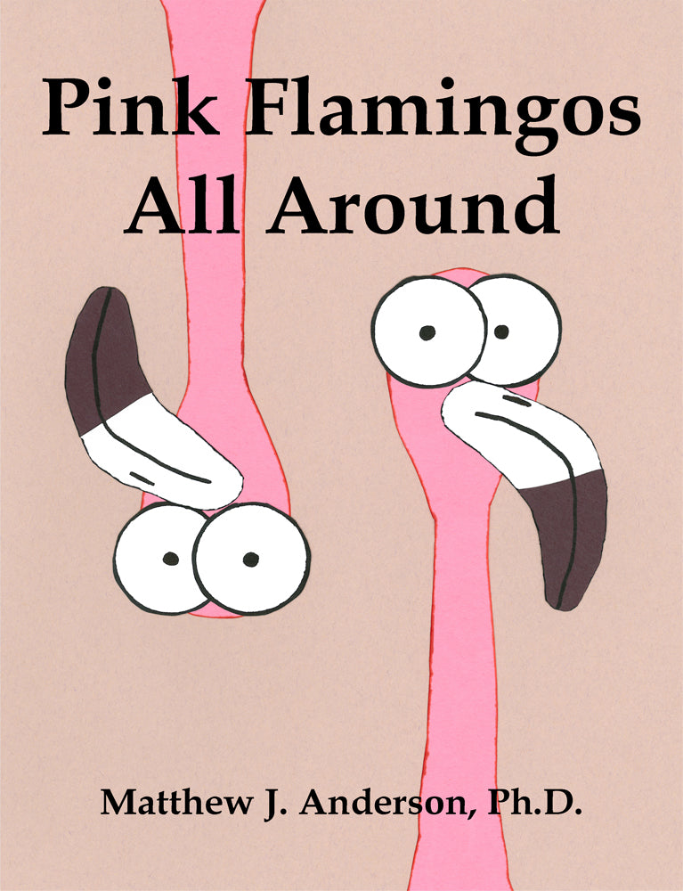 Matt Anderson’s "Pink Flamingos All Around" is the Speckled Egg Press bestseller for May