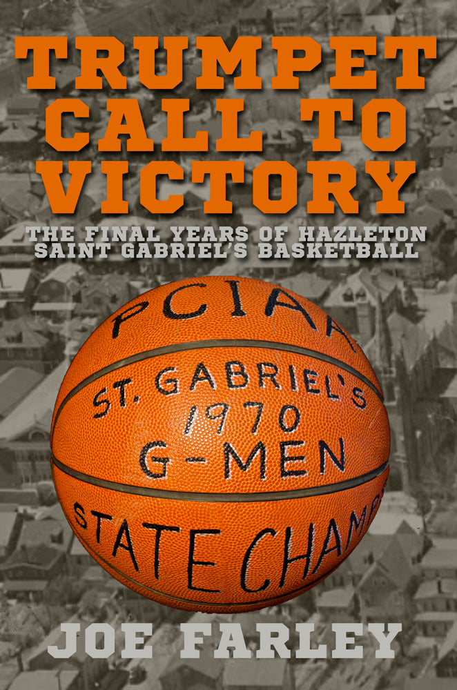 Saint Gabriel's basketball recalled by Joe Farley in new book "Trumpet Call to Victory"