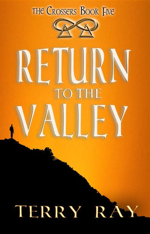 The Crossers Book 5: Return to the Valley