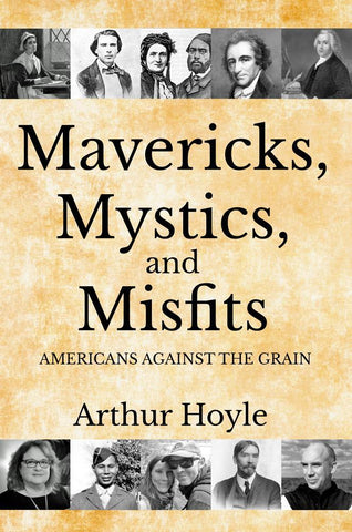 Mavericks, Mystics, and Misfits