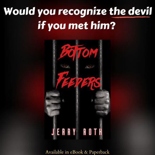 BOOK FEATURE: Bottom Feeders by Jerry Roth – Sunbury Press Bookstore
