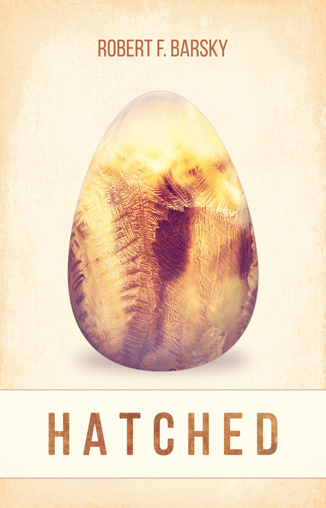 Robert Barsky's clever novel “Hatched” is the Brown Posey Press bestseller for January