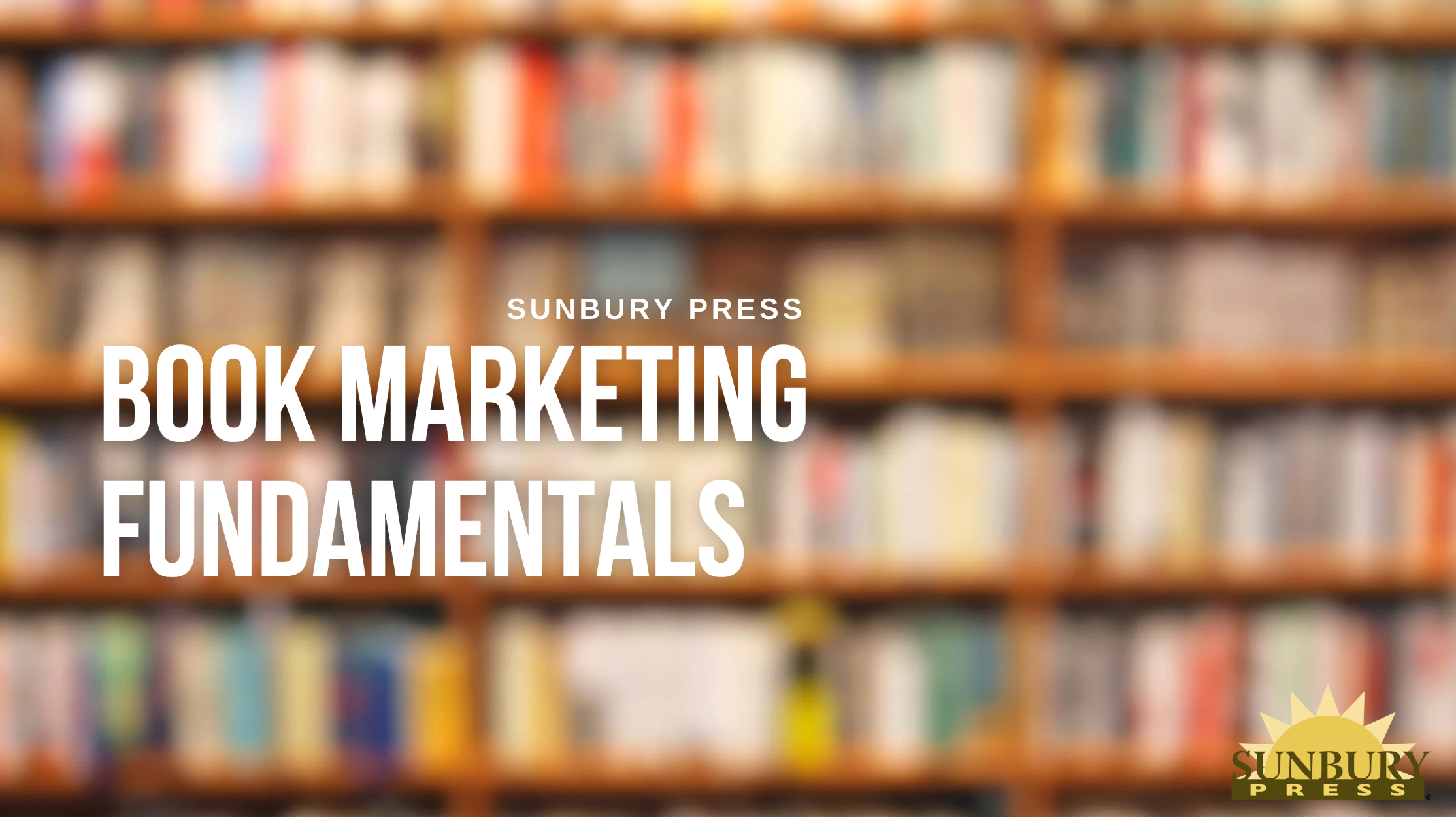 The Fundamentals of Book Marketing