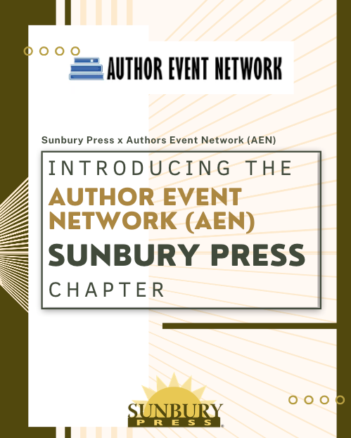 Introducing the Author Event Network (AEN) Sunbury Press Chapter