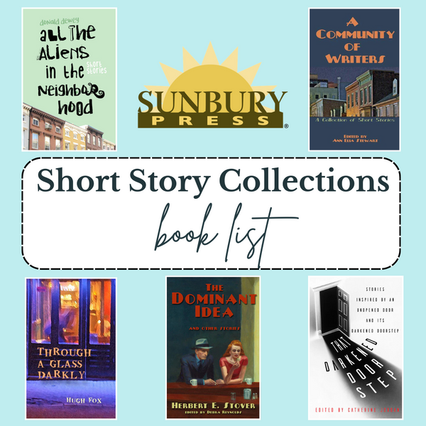 Short Note On Collection Short Story Collections Book List – Sunbury Press Bookstore