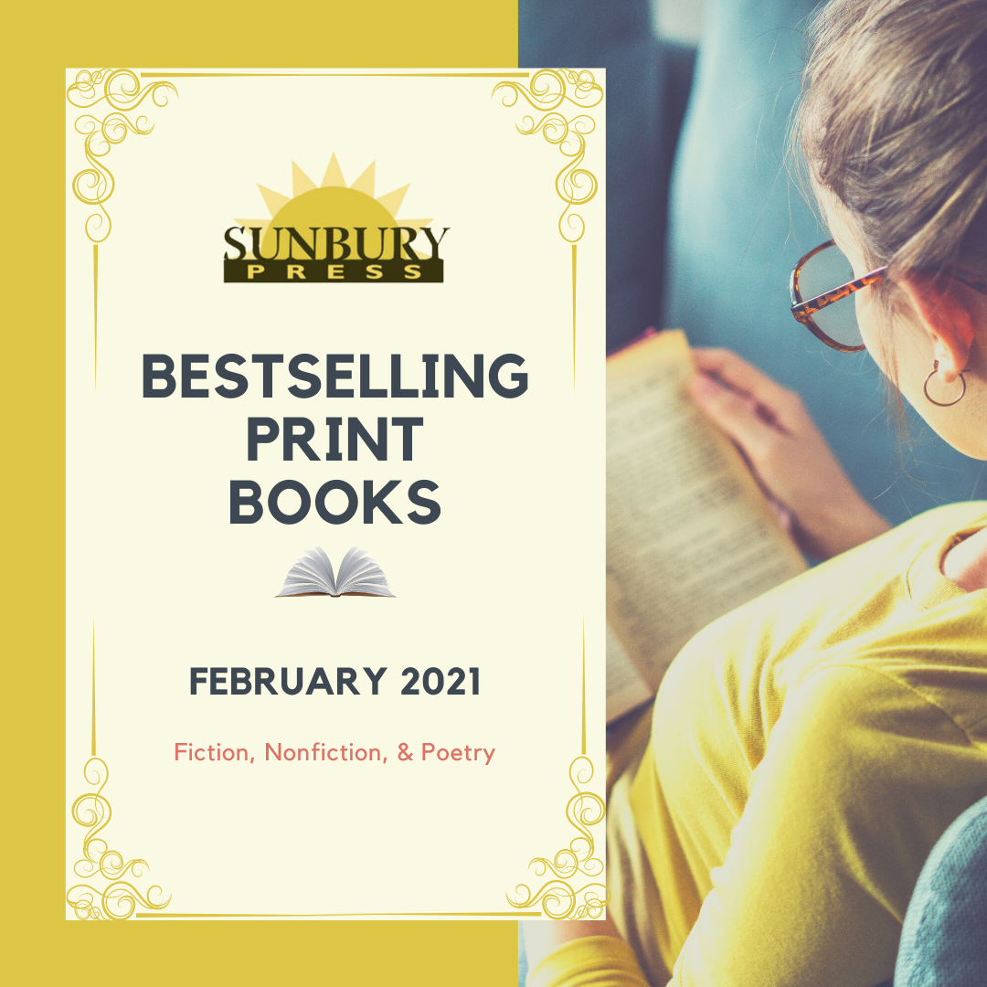Sunbury Press | Bestselling Print Books from February 2021