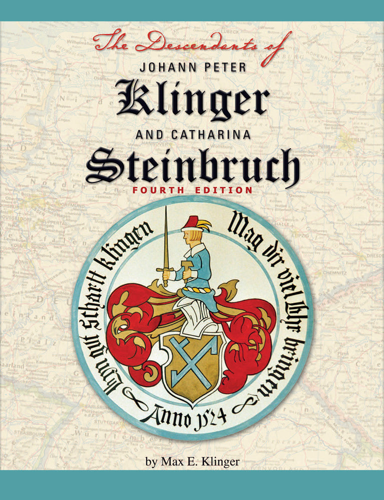Max Klinger details over 10,000 descendants of Johann Peter Klinger and Catharina Steinbruch