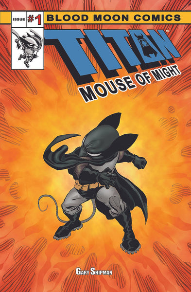 Titan Mouse of Might - Issue #1