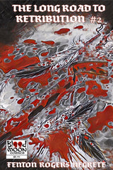 Long Road to Retribution - Issue #2 Cover B