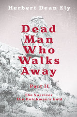 Dead Man Who Walks Away Part II