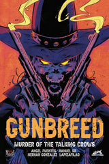 Gunbreed: Murder of the Talking Crows - Cover B
