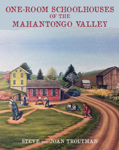 One Room Schoolhouses of the Mahantongo Valley