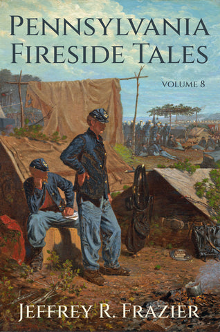 Pennsylvania Fireside Tales Volume 8