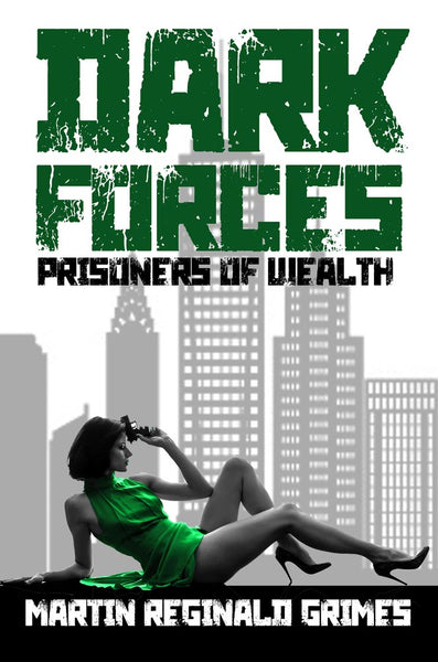 Dark Forces - Prisoners of Wealth