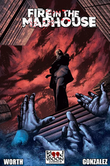 Fire in the Madhouse Issue #1