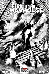 Fire in the Madhouse Issue #1- Cover B