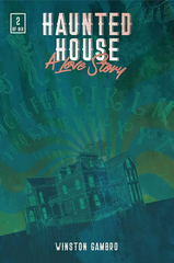 Haunted House: A Love Story Issue #2