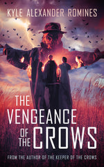 The Vengeance of the Crows