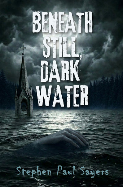 Beneath Still, Dark Water
