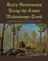 Early Settlements Along the Lower Mahantongo Creek