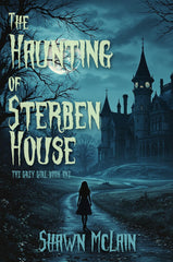 The Haunting of Sterben House