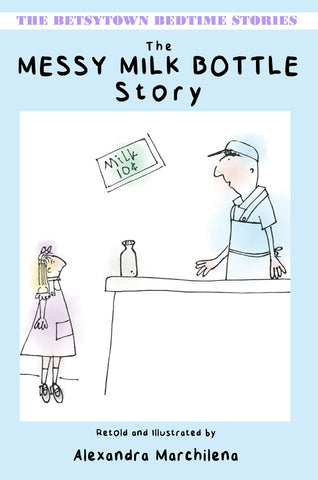 The Messy Milk Bottle Story