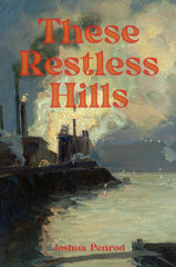 These Restless Hills