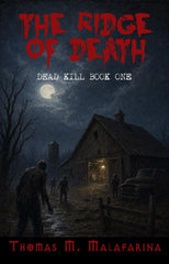 Dead Kill Book One: The Ridge of Death