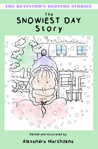 The Snowiest Day Story