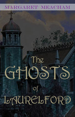 The Ghosts of Laurelford