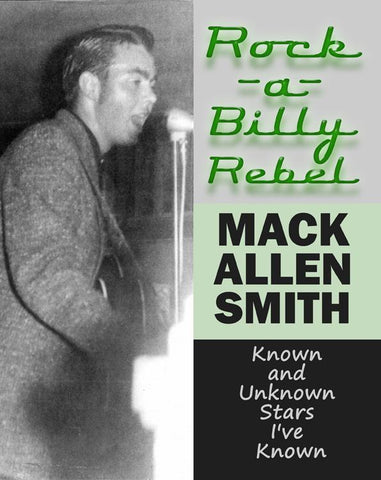 Rockabilly Rebel: Known and Unknown Stars I've Known