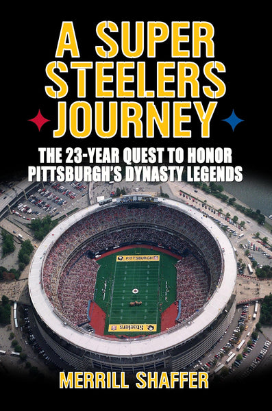 A Super Steelers Journey