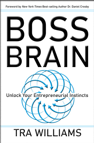 Boss Brain: Unlock Your Entrepreneurial Instincts