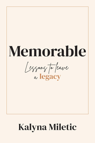 Legacy Book Lessons Memorable: Lessons to Leave a Legacy – Sunbury Press Bookstore