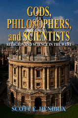 Gods, Philosophers, and Scientists