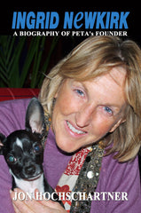 Ingrid Newkirk: A Biography of PETA's Founder