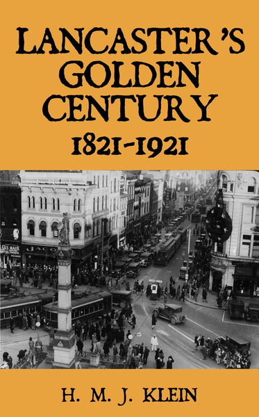 Lancaster's Golden Century (1821-1921)