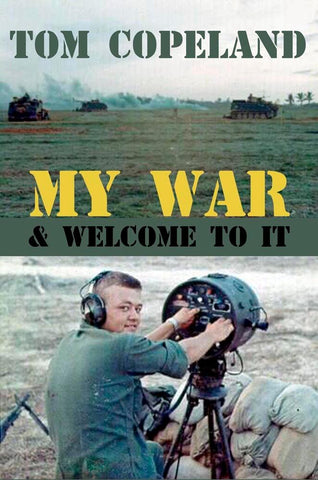 My War and Welcome To It