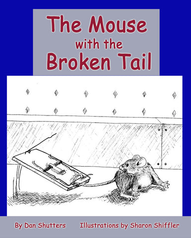 The Mouse with the Broken Tail