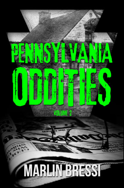 Pennsylvania Oddities Volume 2