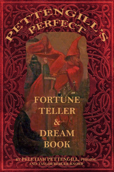 Pettengill's Perfect Fortune Teller and Dream Book
