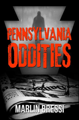 Pennsylvania Oddities Volume 1