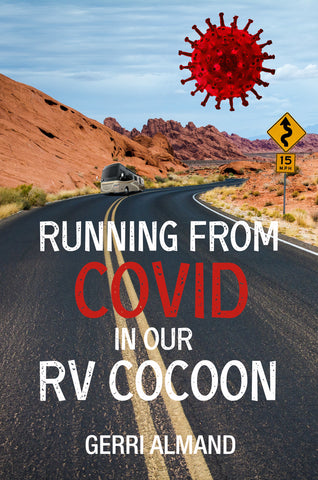 Running from COVID in our RV Cocoon