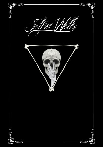 Sulfur Wells: Remnant (hardcover)