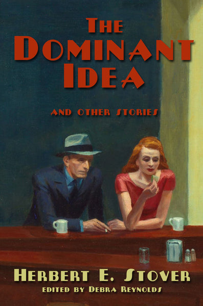 The Dominant Idea and Other Stories