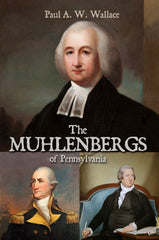 The Muhlenbergs of Pennsylvania