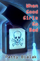 When Good Girls Go Bad