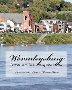 Wormleysburg: Jewel on the Susquehanna