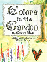 Colors in the Garden the Creator Made
