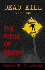Dead Kill Book One: The Ridge of Death